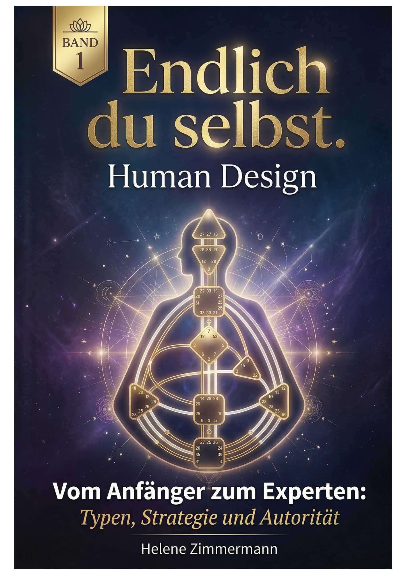 Endlich du selbst – Human Design Band 1
